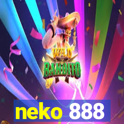 neko 888